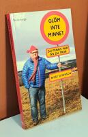 Gl&ouml;m inte minnet : du minns mera &auml;n du tror