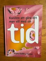Konsten att g&ouml;ra det man vill med sin tid