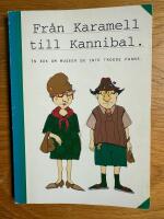Fr&aring;n Karamell till Knnibal