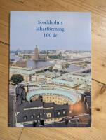 Stockholms l&auml;karf&ouml;rening 100 &aring;r