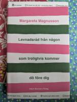 Levnadsr&aring;d fr&aring;n n&aring;gon som troligtvis kommer d&ouml; f&ouml;re dig