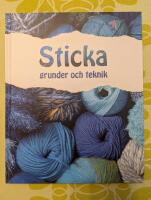 Sticka : Grunder och teknik