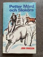 Petter M&aring;rd och Slok&ouml;ra : jakt-roman