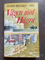 V&auml;gen mot H&auml;gra : roman