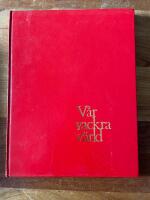 V&aring;r vackra v&auml;rld - V&auml;rlden i bilder
