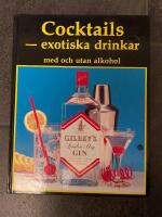 Cocktails - exotiska drinkar med och utan alkohol
