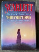 Scarlett : forts&auml;ttningen p&aring; Margaret Mitchells Borta med vinden