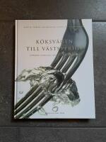 K&ouml;ksv&auml;gen till V&auml;stsverige : [G&ouml;teborg, Bohusl&auml;n, Dalsland, V&auml;sterg&ouml;tland] : en guide till lust och l&auml;ngtan / [Birgitta Stenberg ... ; fotografer: Tomas Yeh ...