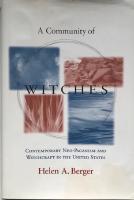 A Community of Witches : Contemporary Neo-Paganism and Witchcraft in the United States 