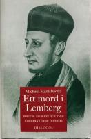 Ett mord i Lemberg - politik, religion och v&aring;ld i modern judisk historia