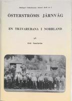 &Ouml;STERSTR&Ouml;MS J&Auml;RNV&Auml;G  -  En tr&auml;varubana i Norrland