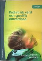 Pediatrisk vård och specifik omvårdnad; 2:a upplagan