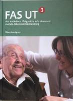 FAS UT 3  -  Att utv&auml;rdera, ifr&aring;gas&auml;tta och skonsamt avsluta l&auml;kemedelsbehandling