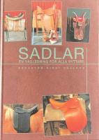 SADLAR  -  En v&auml;gledning f&ouml;r alla ryttare; Andra upplagan