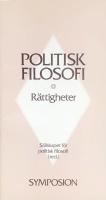 POLITISK FILOSOFI  -  R&auml;ttigheter