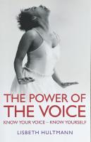 THE POWER OF THE VOICE  :  Know your Voice - Know yourself