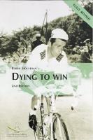 DYING TO WIN  :  Doping in Sport and the Development of Anti-doping Policy; 2nd Edition, Fully Revised