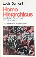 HOMO HIERARCHICUS  :  The Caste System and Its Implications; Complete Revised English Edition