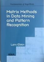 Matrix Methods in Data Mining and Pattern Recognition
