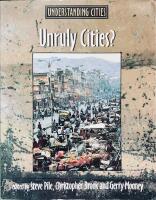 UNRULY CITIES?  : Order / Disorder