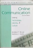 Online Communication  :  Lnking Technology, Identity, and Culture; Second Edition