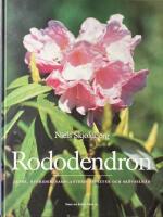 RODODENDRON  -  Arter, hybrider, samplanteringsv&auml;xter och sk&ouml;tselr&aring;d