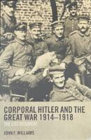 CORPORAL HITLER AND THE GREAT WAR 1914-1918  :  The List Regiment