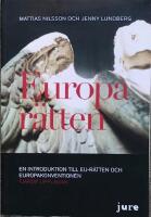 EUROPAR&Auml;TTEN  -  En introduktion till EU-r&auml;tten och Europakonventionen