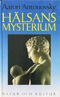H&auml;lsans mysterium; med f&ouml;rord av Lennart Levi