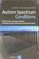 AUTISM SPECTRUM CONDITIONS  :  FAQs on Autism, Asperger Syndrome, and Atypical Autism Answered by International Experts