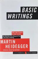 BASIC WRITINGS  :  rom Being and Time (1927) to The Task of Thinking (1964); Revised and Expanded Edition; Edited, with General Introduction and Introduction to Each Selection by David Farrell Krell; Foreword by Taylor Carman