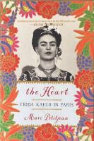 THE HEART  :  Frida Kahlo in Paris
