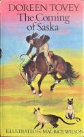 The Coming of Saska; illustrated by Maurice Wilson