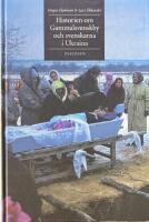 Historien om Gammalsvenskby och svenskarna i Ukraina