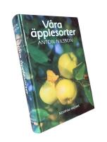 V&Aring;RA &Auml;PPLESORTER - Deras historia, egenskaper och k&auml;nnetecken