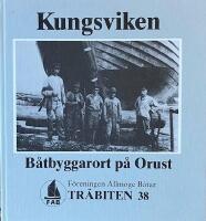 KUNGSVIKEN  -  B&aring;tbyggarort p&aring; Orust
