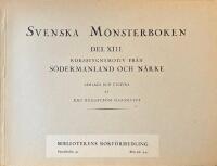  Svenska M&ouml;nsterboken. Del XIII. Korsstygnsmotiv fr&aring;n S&ouml;dermanland och N&auml;rke, samlade och utgivna