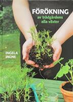 F&ouml;r&ouml;kning av tr&auml;dg&aring;rdens alla v&auml;xter