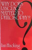 Why Does Language Matter to Philosophy 