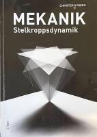 MEKANIK  -  Stelkroppsdynamik; Andra upplagan