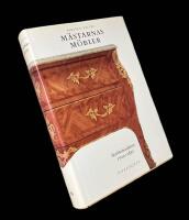 M&Auml;STARNAS M&Ouml;BLER - Stockholmsarbeten 1700-1850 