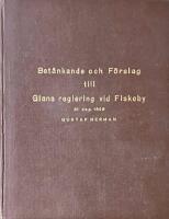 Bet&auml;nkande och f&ouml;rslag till Glans reglering vid Fiskeby, 31 dec. 1898