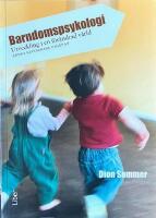 BARNDOMSPSYKOLOGI - Utveckling i en f&ouml;r&auml;ndrad v&auml;rld