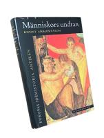 M&Auml;NNISKORS UNDRAN - Europas id&eacute;historia; Antiken