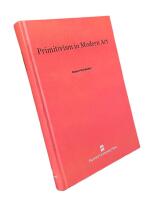 PRIMITIVISM IN MODERN ART; Enlarged and Revised Edition