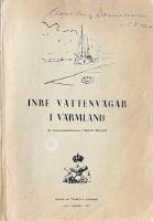   Inre vattenv&auml;gar i V&auml;rmland; S&auml;rtryck ur Tidskrift i Sj&ouml;v&auml;sendet, juli-sept 1962 