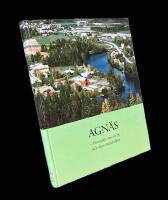 AGN&Auml;S  -  historien om en by och dess m&auml;nniskor
