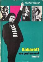 Kabarett von gestern und heute nach zeitgen&ouml;ssischen Berichten, Kritiken, Texten und Erinnerungen. Band II: 1933-1970