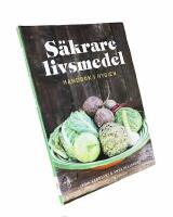 S&Auml;KRARE LIVSMEDEL  -  Handbok i hygien