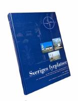 SVERIGES FYRPLATSER  -  En bebyggelsehistorisk dokumentation av f.d. bemannade fyrplatser anlagda under Lotsverkets tid